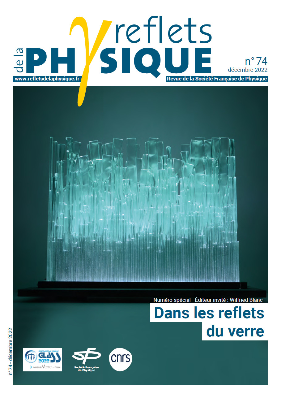 Reflets de la physique - 74 - Décembre 2022 - Numéro spécial - Dans les reflets du verre