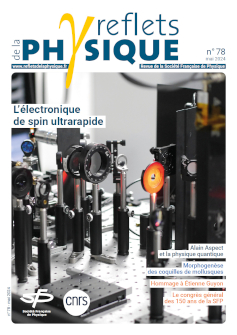 En couverture : Banc d’expérience laser type « pompe-sonde », donnant accès à la dynamique de l’aimantation avec une résolution temporelle en dessous de la picoseconde. (Voir l’article, p. 12).
